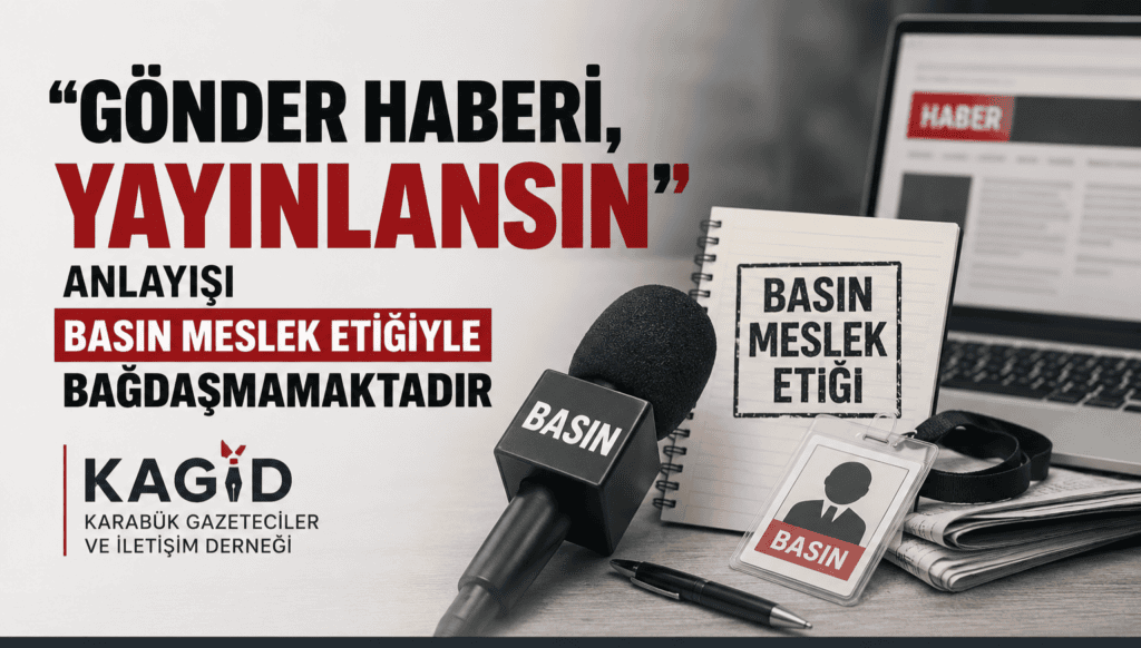 KAGİD’den Basın Meslek İlkeleri ve Editoryal Bağımsızlık Vurgusu